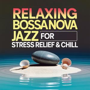 Easy Living Chill Bossa