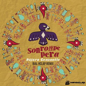 Pájaro Cenzontle (Bial Hclap Remix)