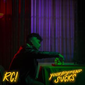 Your Boyfriend Sucks