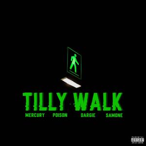 Tilly walk (feat. POI$ON & SAMONE)