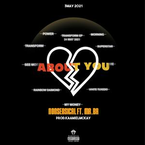 About You (feat. Nonsensical & Mr BA)
