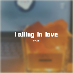 Falling in love（Prod.by Rick1y）