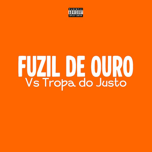 Fuzil de Ouro Vs Tropa do Justo