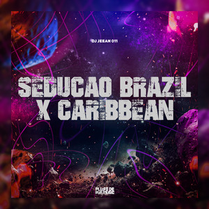 Seduçao Brazil X Caribbean