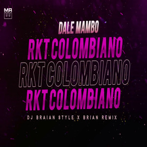 Dale Mambo Rkt Colombiano (Rkt) (Remix)