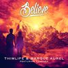 ThimLife - Believe