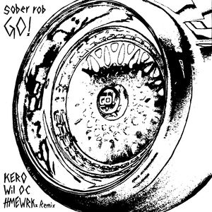 GO! (KERO x Wil OC x HMEWRK. Remix)