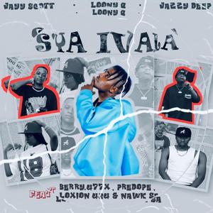 S'ya Ivala (feat. Loony Q, Berry.477x, Predope The Vocalist & Nawk_SA) (Tribal)