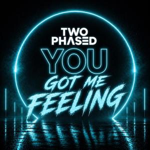 You got me Feeling