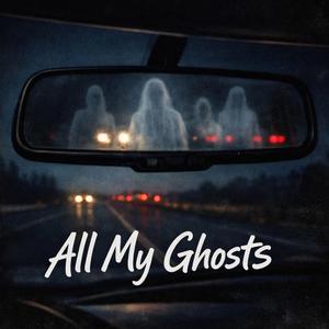 All My Ghosts