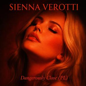Dangerously close (PL)
