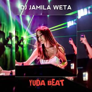 DJ JAMILA WETA