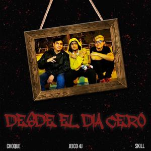 Desde el día cero (feat. Choque & Skill)