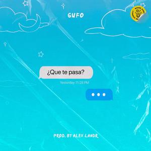 Que Te Pasa
