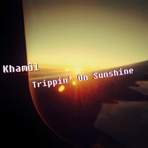 Trippin' On Sunshine