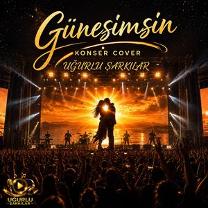 Güneşimsin Konser Cover