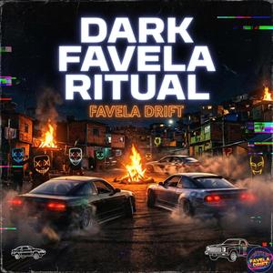 Dark Favela Ritual