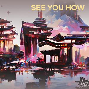 See You How