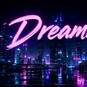 Dreamin'
