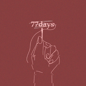 77days (Another Edit)