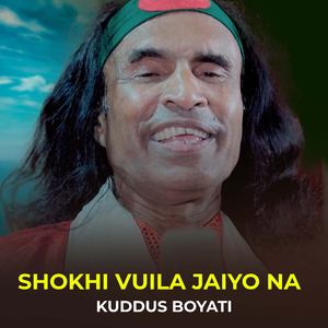 Shokhi Vuila Jaiyo Na