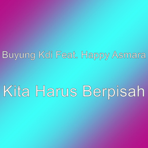 Kita Harus Berpisah