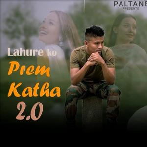 Lahure Ko Prem Katha 2.0