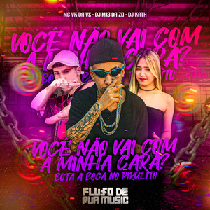 Você Não Vai Com a Minha Cara? Bota a Boca no Pirulito