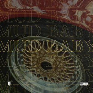 MUD BABY (feat. KingTrey)