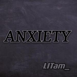 Anxiety