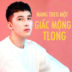 Mang Theo Một Giấc Mộng