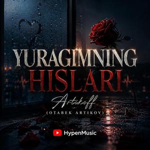 Yuragimning hislari (Artikoff) Artikov Otabek