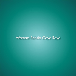 Watsons Rahsia Gaya Raya (feat. Ayda Jebat & Fyna Jebat)