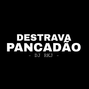 Destrava Pancadao 1