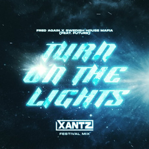 Turn On The Lights (XanTz Festival Mix)