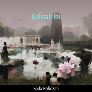 Gelisah Ini
