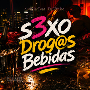S3XO DROGAS BEBIDAS