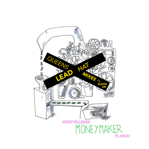 Moneymaker (Queens Lead Hat Mix)