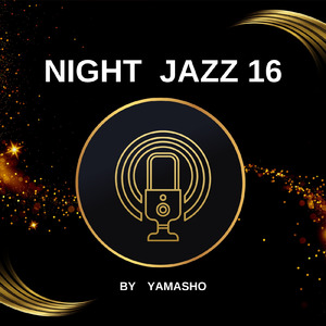ナイトジャズ 16