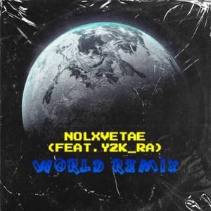 Wxrld (feat. Y2K_RA) (Remix)