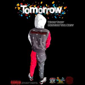 When They Mention Tha Best (Tomorrow) (feat. Xplicit Beatz)