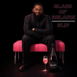 Glass Of Belaire (feat. Sl!P)