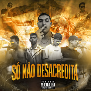 Só Não Desacredita