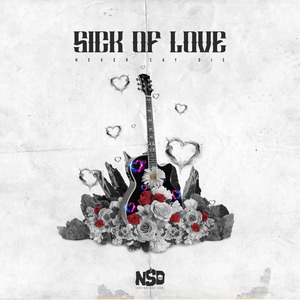 Sick of Love
