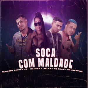 Soca Com Maldade