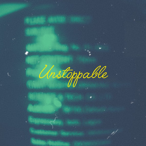 Unstoppable