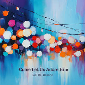 Come Let Us Adore Him