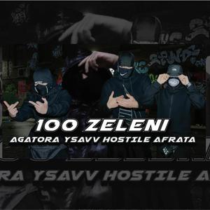 100 ZELENI (feat. HOSTILE & YSAVV)