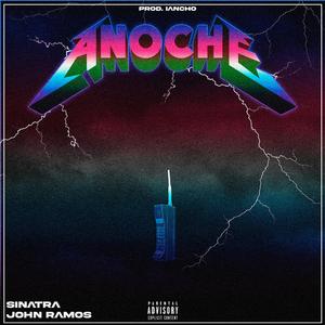 Anoche (feat. John Ramos)