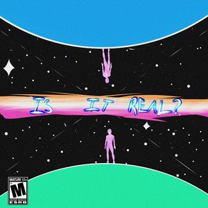 is it real? (feat. Leemaj & James Cunningham)
